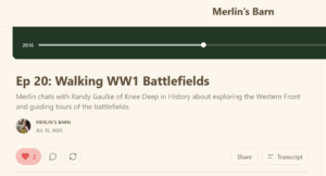 Battlefield Tour Podcast Episode #20 of the Merlin's Barn podcast series